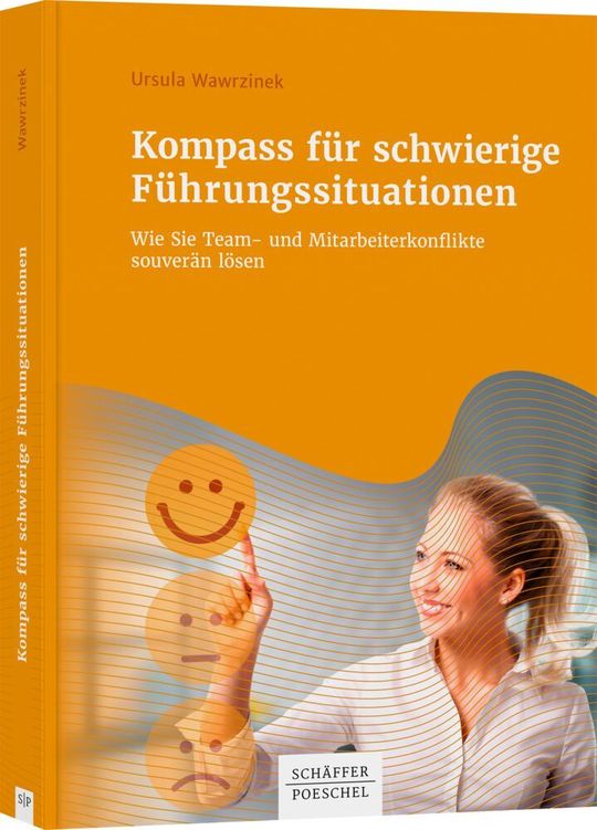 Ursula Wawrzinek: Kompass für schwierige Führungssituationen - Wie Sie Team- und Mitarbeiterkonflikte souverän lösen. Schäffer Poeschel Verlag, 2020. 200 Seiten, ISBN: 978-3-7910-4795-9, 29,95 Euro. Ursula Wawrzinek: Kompass für schwierige Führungssituationen - Wie Sie Team- und Mitarbeiterkonflikte souverän lösen. Schäffer Poeschel Verlag, 2020. 200 Seiten, ISBN: 978-3-7910-4795-9, 29,95 Euro.