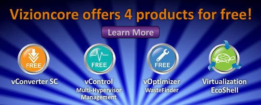 Vizioncore bietet mit vControl, vConverter SC und vOptimizer WasteFinder ab sofort kostenlose Management-Tools für virtuelle Umgebungen an. Vizioncore bietet mit vControl, vConverter SC und vOptimizer WasteFinder ab sofort kostenlose Management-Tools für virtuelle Umgebungen an.