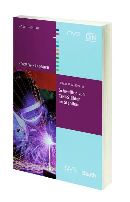 Jochen W. Mußmann: Schweißen von CrNi-Stählen im Stahlbau, Herausgeber: Deutsches Institut für Normung e.V. und Deutscher Verband für Schweißen und verwandte Verfahren e.V., Beuth-Verlag, Berlin 2010, 712 Seiten, ISBN: 978-3-410-20658-3, 154 Euro. Bild: Beuth-Verlag Jochen W. Mußmann: Schweißen von CrNi-Stählen im Stahlbau, Herausgeber: Deutsches Institut für Normung e.V. und Deutscher Verband für Schweißen und verwandte Verfahren e.V., Beuth-Verlag, Berlin 2010, 712 Seiten, ISBN: 978-3-410-20658-3, 154 Euro. Bild: Beuth-Verlag