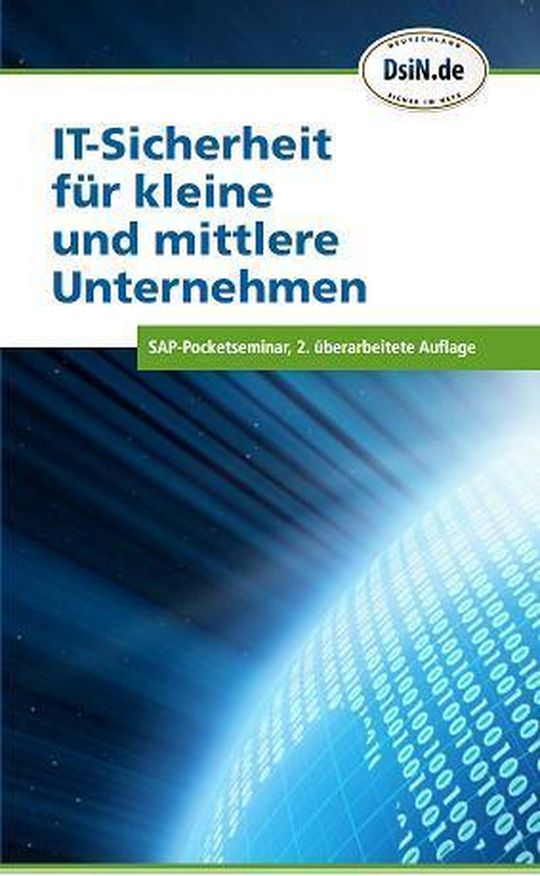 Der DsiN-Pocketguide vermittelt Grundwissen zur IT-Sicherheit in KMU. Der DsiN-Pocketguide vermittelt Grundwissen zur IT-Sicherheit in KMU.
