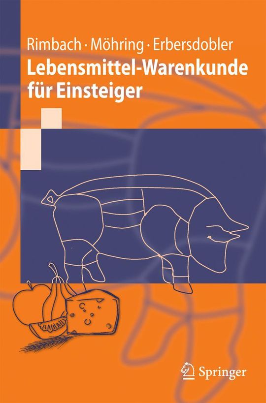 Das Lehrbuch zur Lebensmittel-Warenkunde behandelt ernährungsphysiologische, gesundheitliche und toxikologische Aspekte. (Bild: Springer) Das Lehrbuch zur Lebensmittel-Warenkunde behandelt ernährungsphysiologische, gesundheitliche und toxikologische Aspekte. (Bild: Springer)