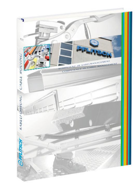 Der neue Pflitsch Kanalkatalog 2011 informiert über offene und geschlossene Kanalsysteme zur sicheren Kabelführung in der Industrie. (Bild: Pflitsch)