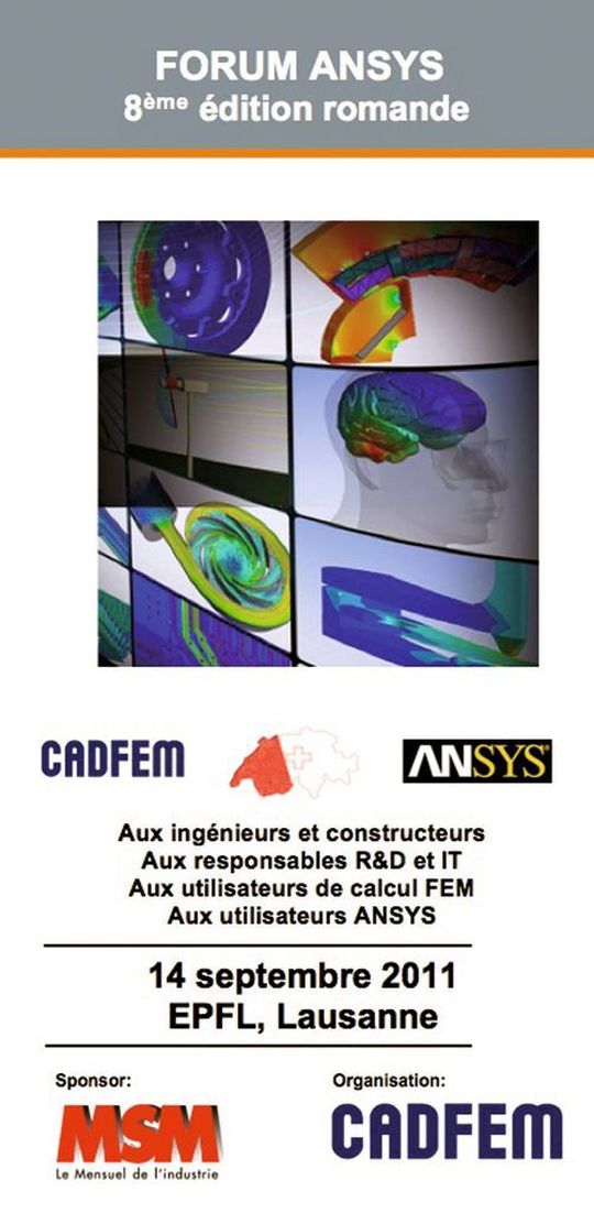 Affiche du Forum ANSYS: 14 septembre 2011 (Image: CADFEM) Affiche du Forum ANSYS: 14 septembre 2011 (Image: CADFEM)