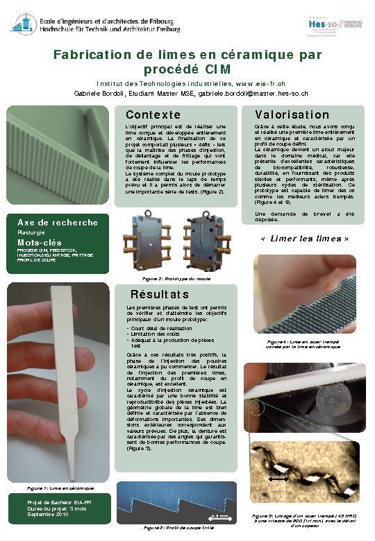 Poster du Prix réseauplasturgie de 2010: Il s'agissait de la fabrication de limes en céramique par procédé CIM. (Image: www.reseau-plasturgie.ch) Poster du Prix réseauplasturgie de 2010: Il s'agissait de la fabrication de limes en céramique par procédé CIM. (Image: www.reseau-plasturgie.ch)