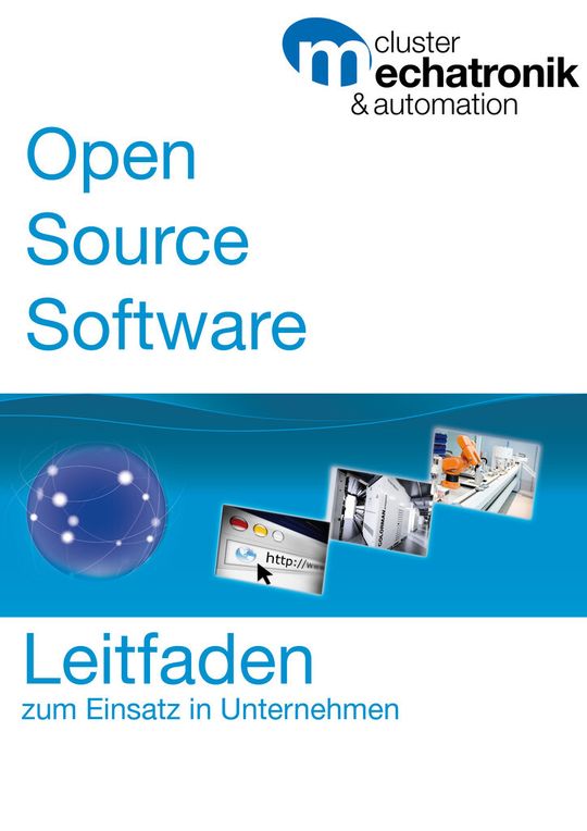 Juristische Tipps zum Umgang mit Open-Source-Software im Unternehmen gibt der Leitfaden des Clusters Mechatronik & Automation. (Bild: Cluster Mechatronik & Automation) Juristische Tipps zum Umgang mit Open-Source-Software im Unternehmen gibt der Leitfaden des Clusters Mechatronik & Automation. (Bild: Cluster Mechatronik & Automation)