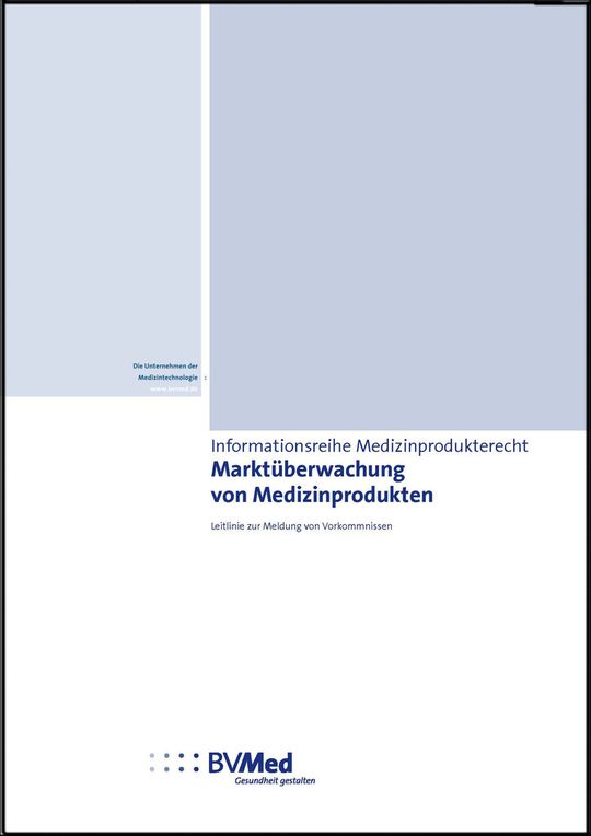 Die neue Fassung des Leitfadens ist beim Bundesverband Medizintechnologie erhältlich Die neue Fassung des Leitfadens ist beim Bundesverband Medizintechnologie erhältlich