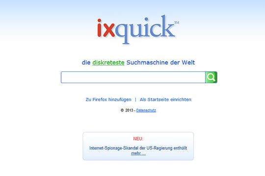 Ixquick ist in den Niederlanden basiert und bezeichnet sich als die diskreteste Suchmaschine der Welt. Ixquick ist in den Niederlanden basiert und bezeichnet sich als die diskreteste Suchmaschine der Welt.