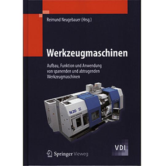 Raimund Neugebauer (Hrsg.): Werkzeugmaschinen – Aufbau, Funktion und Anwendung von spanenden und abtragenden Werkzeugmaschinen, Springer Vieweg (Reihe: VDI-Buch), Berlin/Heidelberg 2012, 478 Seiten, ISBN: 978-3-642-30077-6, 79,95 Euro.
