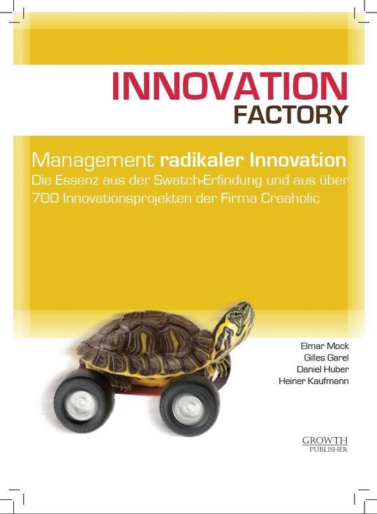 Innovation Factory: Dieses Buch sollte jeder Geschäftsführer lesen. Innovation Factory: Dieses Buch sollte jeder Geschäftsführer lesen.