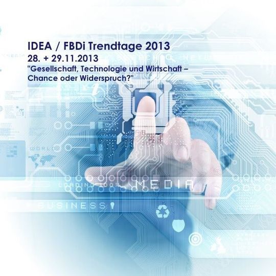 IDEA /FBDi Trendtage 2013: IDEA /FBDi Trendtage 2013: