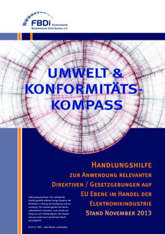 FBDi Umwelt- und Konformitätskompass: Er hilft bei der Einhaltung von EU-Umwelt-Regularien FBDi Umwelt- und Konformitätskompass: Er hilft bei der Einhaltung von EU-Umwelt-Regularien