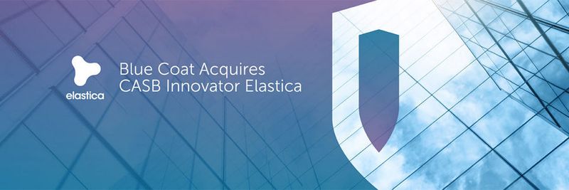 Blue Coat hatte im Novemer 2015 verkündet, Elastica für 280 Millionen US-Dollar zu übernehmen.