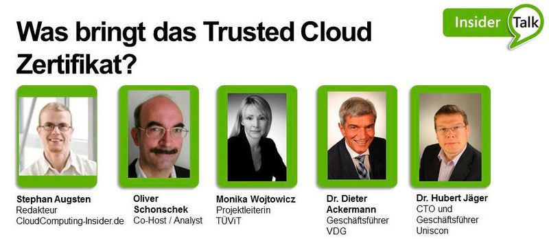 Welchen Wert das Trusted-Cloud-Zeritfikat in der Praxis hat, wird im Insider Talk von äußerst versierten Gästen diskutiert.