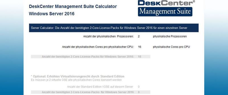 Die Deskcenter Solutions AG stellt Anwendern in der „Deskcenter Management Suite“ einen Lizenzkalkulator für Microsoft Windows Server 2016 zur Verfügung.