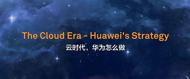 Aus der Präsentation von Ken Hu, einer der drei "Rotating CEOs" von Huawei: Cloud-Computing ist eine der wesentlichen Prinzipien und Voraussetzungen für die Digitalisierung und für ein funktionierendes "ökologisches Wirtschaftssystem".