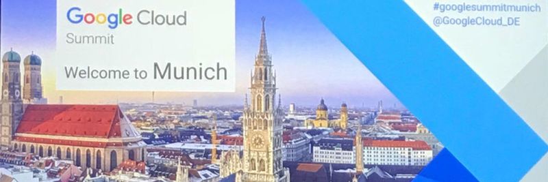 Willkommen in München – zum ersten Mal macht der Google Cloud Summit Station in Deutschland.