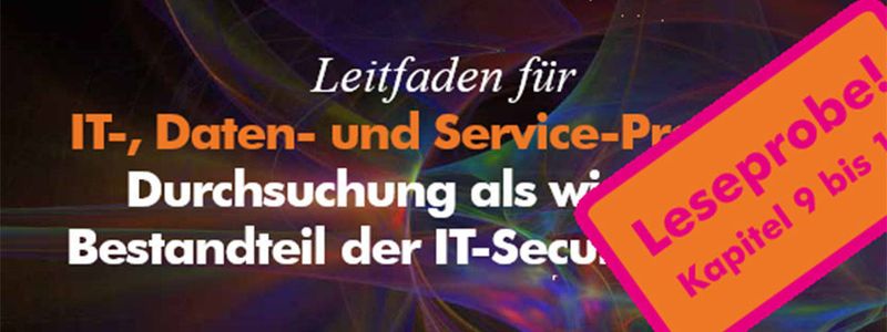 Drei Kapitel des Eurocloud-Leitfadens „Durchsuchung als wichtiger Bestandteil der IT-Security-Policy“ stellt der Verband als Leseprobe kostenfrei zur Verfügung.