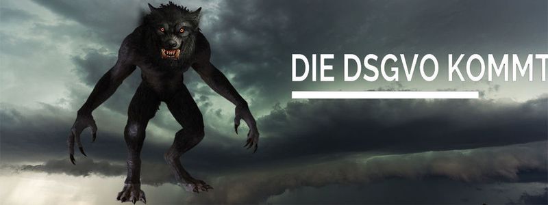 Die DSGVO kommt! Na und?