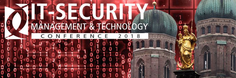 Der Start der IT-Security Management & Technology Conference 2018 in München war ein voller Erfolg!