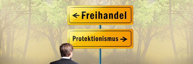 Protektionismus geht mit Schutzzöllen einher, die betriebswirtschaftlich einkalkuliert werden müssen.