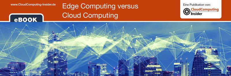 Frisst die Edge die Cloud oder lassen sich die beiden Technologie-Ansätze sinnvoll verbinden? Antworten gibt unser eBook „Cloud Computing versus Edge Computing“.