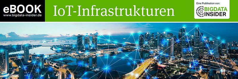 Ab sofort steht das E-Book „IoT-Infrastrukturen“ kostenlos zum Download bereit.