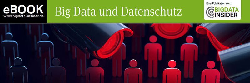 Das E-Book „Big Data und Datenschutz“ steht für registrierte User von BigData-Insider kostenlos zum Download bereit.