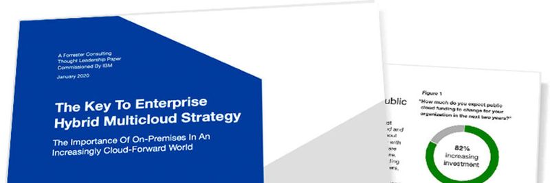 Eine aktuelle Studie von Forrester und IBM zeigt: On-Premises-Infrastruktur bleibt wichtig.