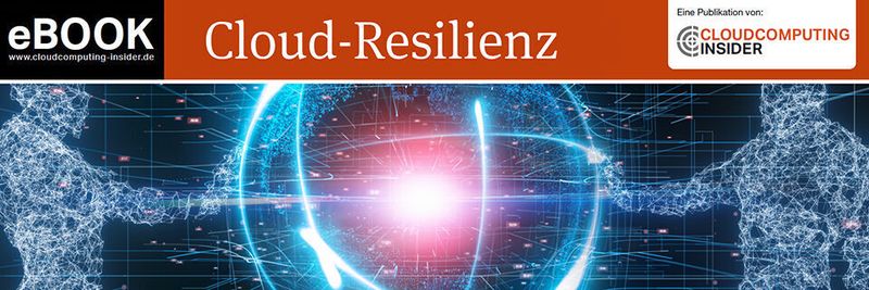 Warum Clouds nicht resilient genug sind und wie man deren Widerstandskraft erhöhen kann, erklärt das neueste eBook „Cloud-Resilienz“.