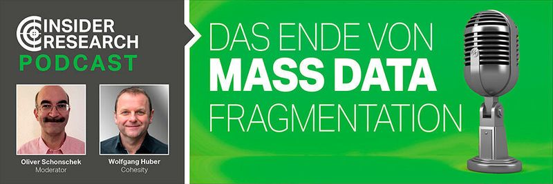 Das Ende von Mass Data Fragmentation, ein Interview von Oliver Schonschek, Insider Research, mit Wolfgang Huber von Cohesity