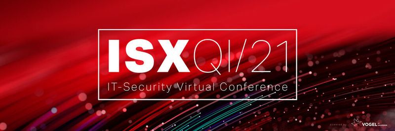 Unser Schwesterportal Security-Insider ist Mitveranstalter der IT-Security Virtual Conference (ISX Q1/21).