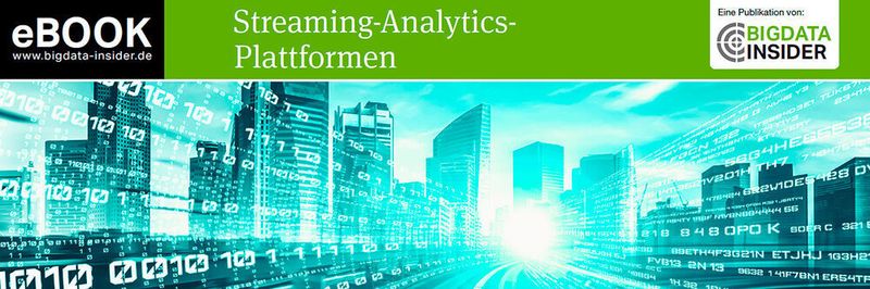 Ab sofort steht das E-Book „Streaming-Analytics-Plattformen“ für leser von BigData-Insider kostenlos zum Download bereit.