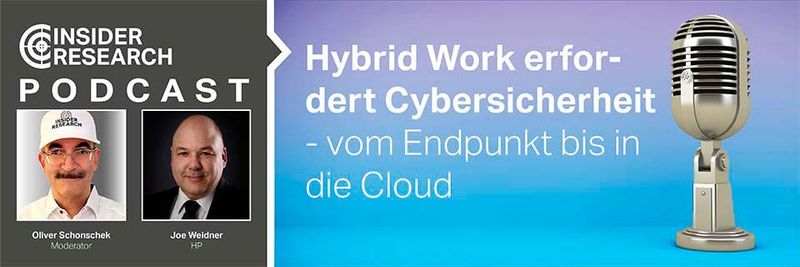 Hybrid Work erfordert Cybersicherheit vom Endpunkt bis in die Cloud, ein Interview von Oliver Schonschek, Insider Research, mit Joe Weidner von HP