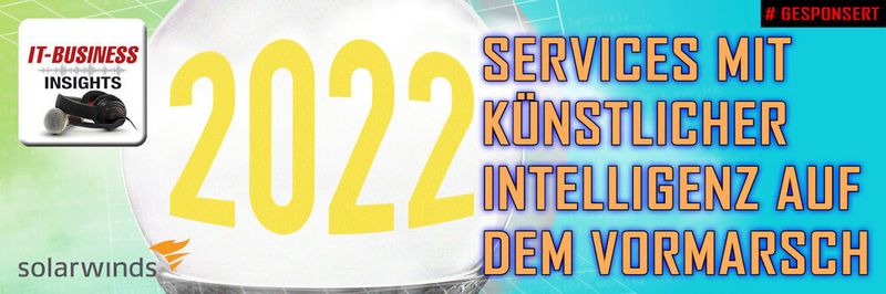 Warum es sich für Unternehmen lohnt, frühzeitig in KI und ML zu investieren, erfahren Sie in der IT-BUSINESS Insights Folge mit SolarWinds.
