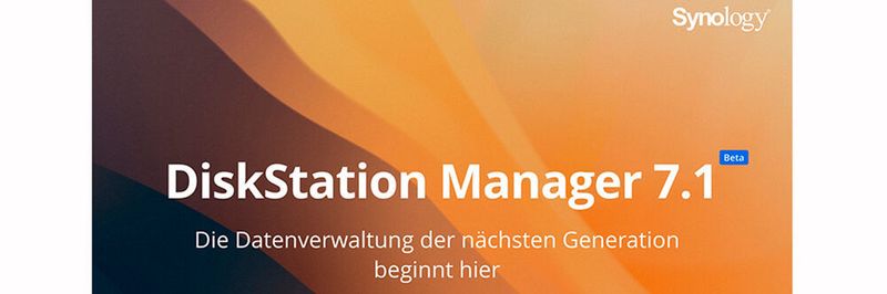 Systemadministratoren werden von Synology eingeladen, die Beta der neuen DSM-Version zu testen.