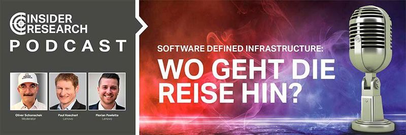 Software Defined Infrastructure: Wo geht die Reise hin?, ein Interview von Oliver Schonschek, Insider Research, mit Florian Pawletta und Paul Höcherl von Lenovo Global Technology Germany