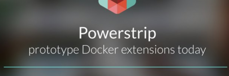 Powerstrip hilf beim Prototypbau von Docker-Extensions