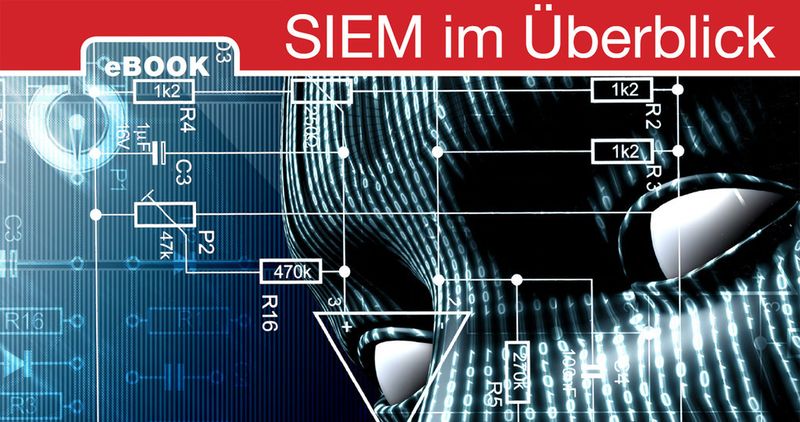 Das neueste eBook „SIEM im Überblick“ befasst sich mit verschiedenen strategischen SIEM-Ansätzen.