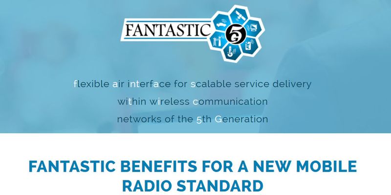 FANTASTIC-5G steht für „Flexible Air iNTerfAce for Scalable service delivery wiThin wIreless Communication networks of the 5th Generation“.