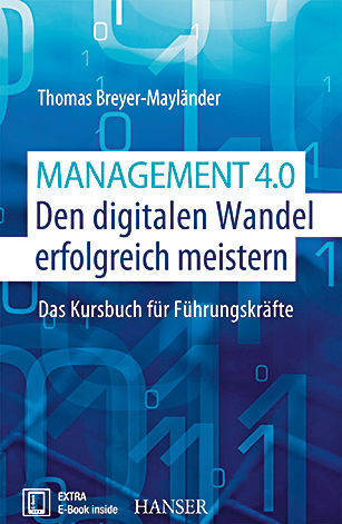 Thomas Breyer-Mayländer: Management 4.0 – Den digitalen Wandel erfolgreich meistern. Carl Hanser 2016, 408 Seiten, ISBN: 978-3-446-45038-7, 36 Euro (inkl. E-Book). (Carl Hanser)