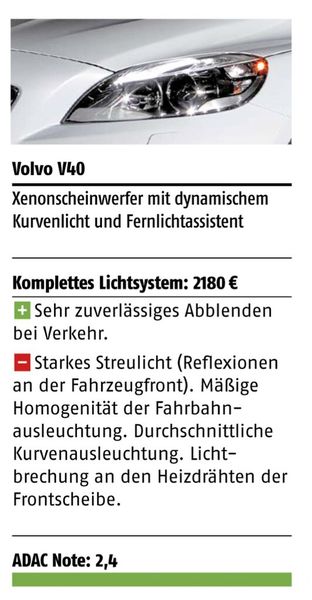 Beim Volvo V40 fällt das starke Streulicht an der Fahrzeugfront negativ auf, dafür funktioniert das automatische Abblenden bei Gegenverkehr sehr gut: Platz 7 (ADAC)