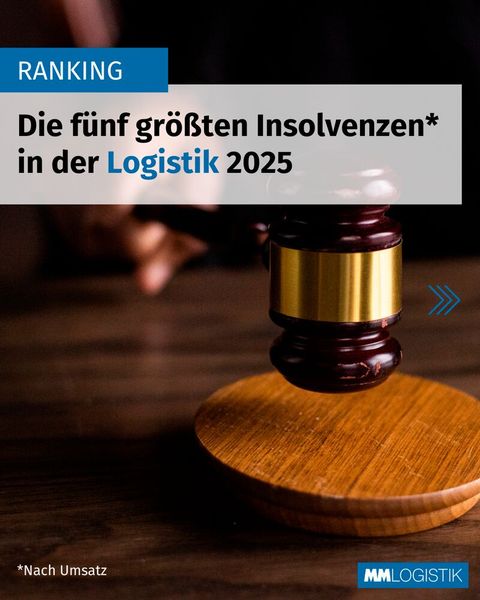 Das waren 2025 die größten Insolvenzen in der Logistik. (Bild: MM LOGISTIK)