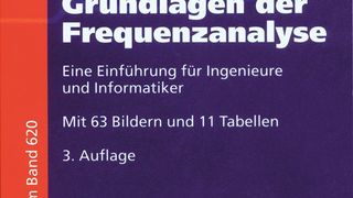 Rüdiger Hoffmann: Grundlagen der Frequenzanalyse, Expert Verlag, Renningen 2011, 142 Seiten, ISBN: 978-3-8169-3108-9, 39,80 Euro.  (Bild: Expert Verlag)